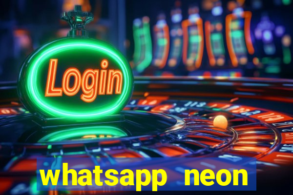 whatsapp neon consiga mais